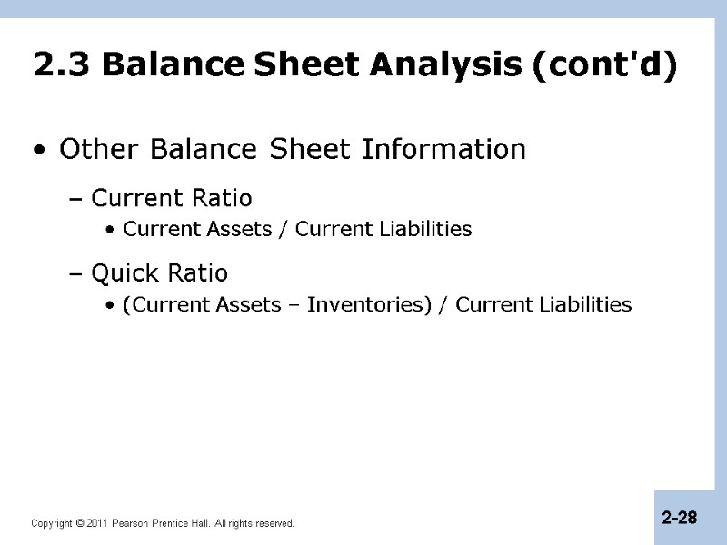 2.3 Balance Sheet Analysis (cont'd) Other Balance Sheet Information Current Ratio Current Assets /
